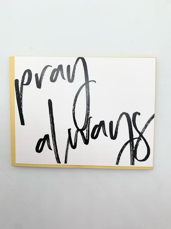 Pray Always Notecard